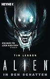 Alien - In den Schatten: Roman