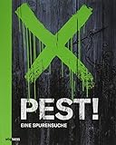 Pest! Eine Spurensuche. Opulenter Katalog zur Sonderausstellung mit 710 Abbildungen zur Geschichte und den Folgen der Pest.